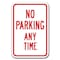 Signmission No Parking Any Time Sign 12inx18in Heavy Gauge Aluminum Signs, A-1218 No Parking Signs - Any Time A-1218 No Parking Signs - Any Time - alternate 1